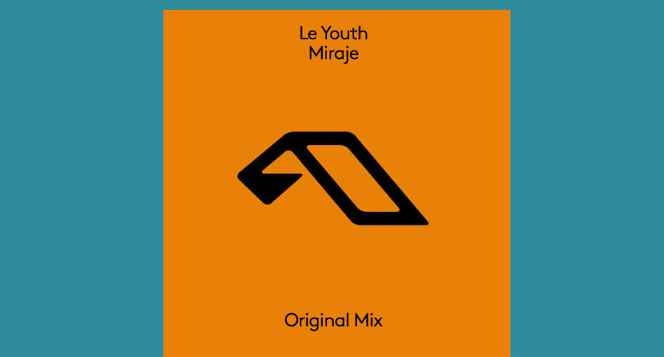 Le Youth - Miraje [Anjunabeats]
