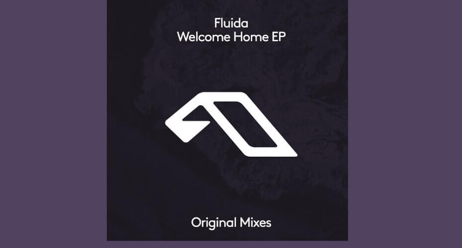 Fluida - Welcome Home EP [Anjunadeep]