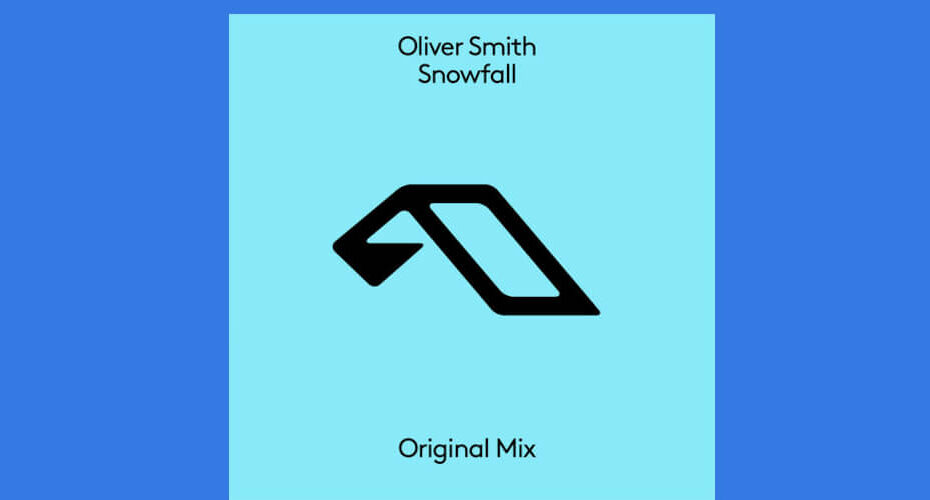 Oliver Smith - Snowfall [Anjunabeats]
