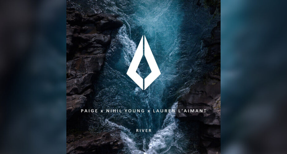 Paige & Nihil Young feat Lauren L'aimant – River [Purified Records]