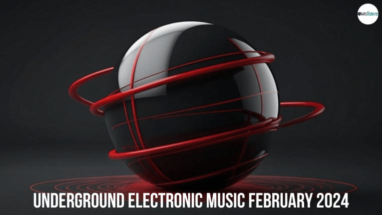 Top20 – Best of underground electronic music February 2024